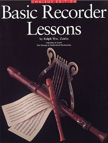 R.W. Zeitlin: Basic Recorder Lessons - Omnibus Edition