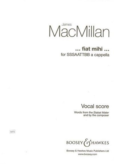 J. MacMillan: Fiat Mihi (Part.)