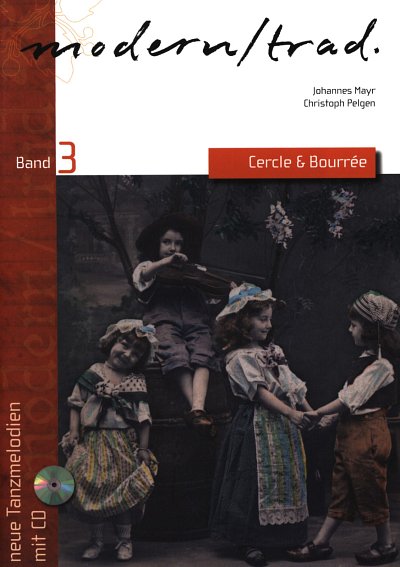 J. Mayr, C. Pelgen: Modern / Trad. 3, Melodieinstrument (C)