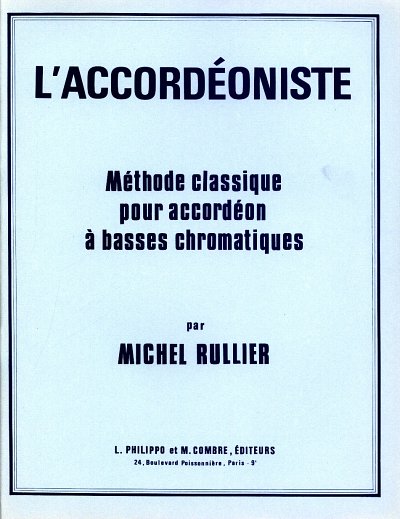 M. Rullier: L'accordéoniste - Méthode classique à bases, Akk