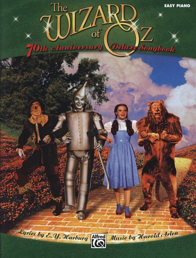 H. Arlen: The Wizard Of Oz - 70th Anniversary Deluxe Songbook (Easy Piano)