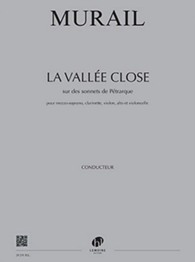 T. Murail: La Vallée Close (Pa+St)