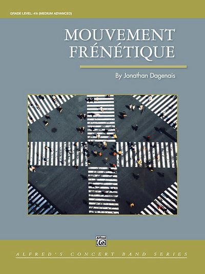J. Dagenais: Mouvement Frénétique, Blaso (Part.)