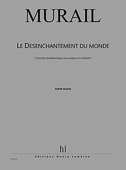 T. Murail: Le Désenchantement Du Monde, Klav