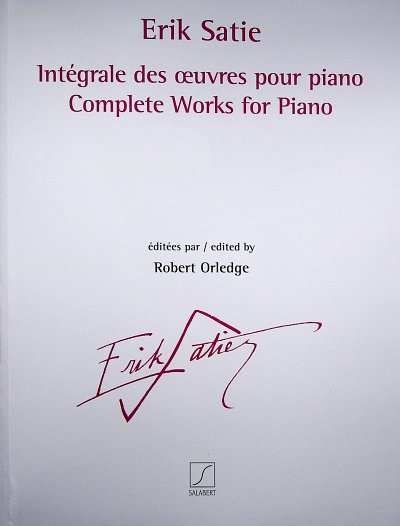 E. Satie: Intégrale des _uvres pour piano vol. 1 - 3, Klav