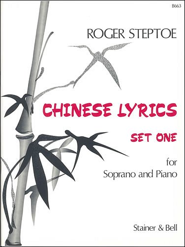 R. Steptoe: Chinese Lyrics - Set 1, GesSKlav
