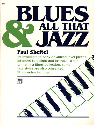 Sheftel Paul: Blues + All That Jazz