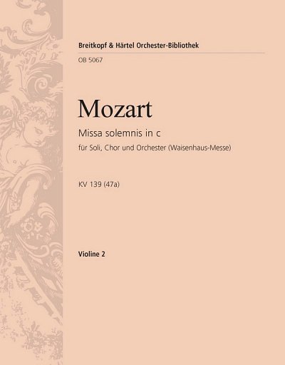 W.A. Mozart: Missa solemnis in c KV 139 (47a) 