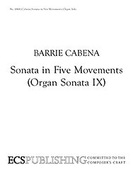 B. Cabena: Sonata in Five Movements, Org