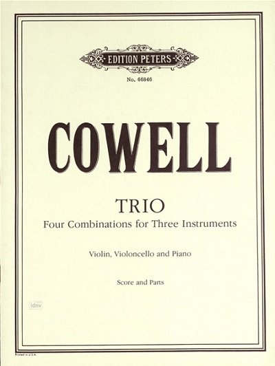 H. Cowell: Trio für Violine, Violoncello und Klavier (1924)