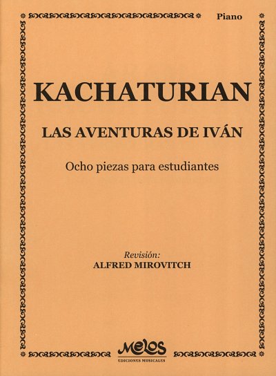 A. Chatschaturjan: Las Aventuras De Ivan