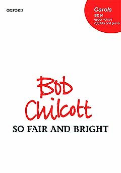 B. Chilcott: So Fair And Bright, Ch (Chpa)