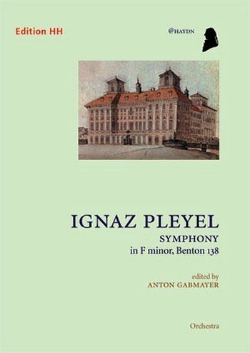 I.J. Pleyel: Symphony in F minor, Benton 138, Orch (Dirpa)