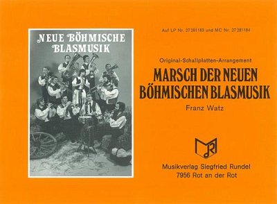 Franz Watz: Marsch der Neuen Böhmischen Blasmusik