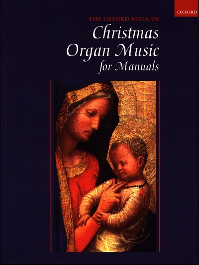R. Gower: The Oxford Book of Christmas Organ Musi, Orgm
