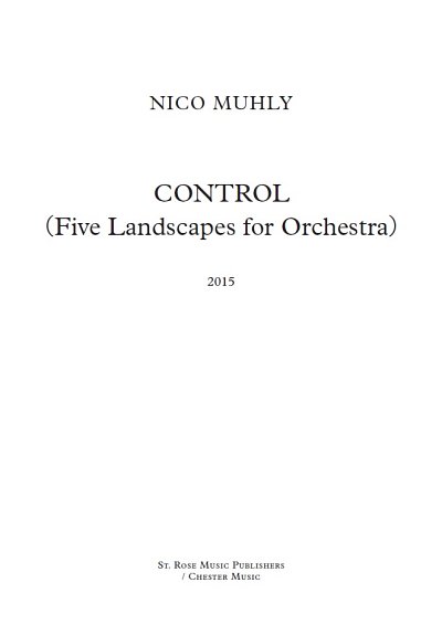 N. Muhly: Control, Sinfo (Part.)