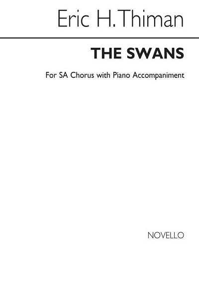 E. Thiman: The Swans for SA Chorus with Piano acc.