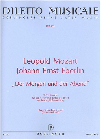 L. Mozart: Der Morgen + Der Abend