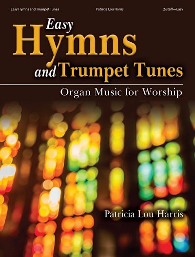 Easy Hymns and Trumpet Tunes, Org