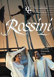 E. Senici: The Cambridge companion to Rossini (Bu)