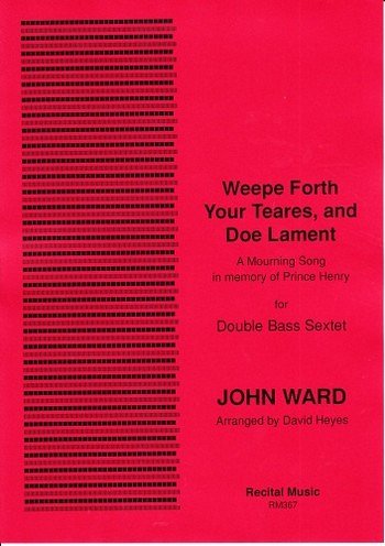 J. Ward: Weepe Forth Your Teares, and Doe Lament (Pa+St)