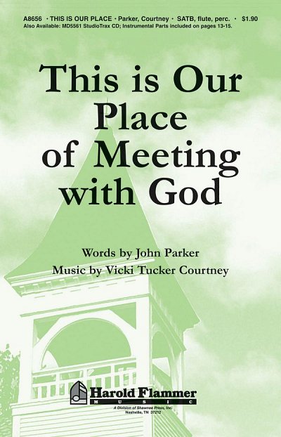 J. Parker et al.: This Is Our Place of Meeting with God
