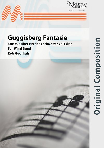 R. Goorhuis: Guggisberg Fantasie, Blaso (Part.)