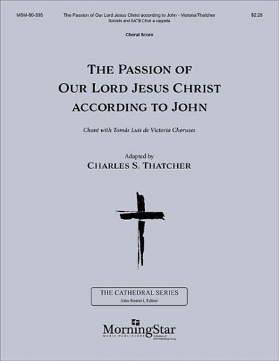 The Passion of Our Lord Jesus Christ (Part.)