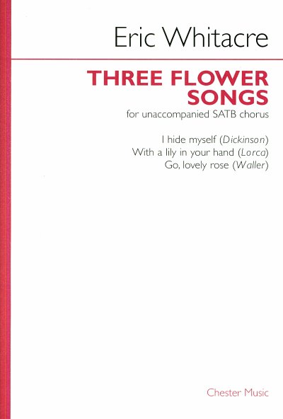 E. Whitacre: Three Flower Songs, GchKlav