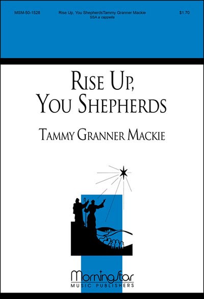 Rise Up, You Shepherds