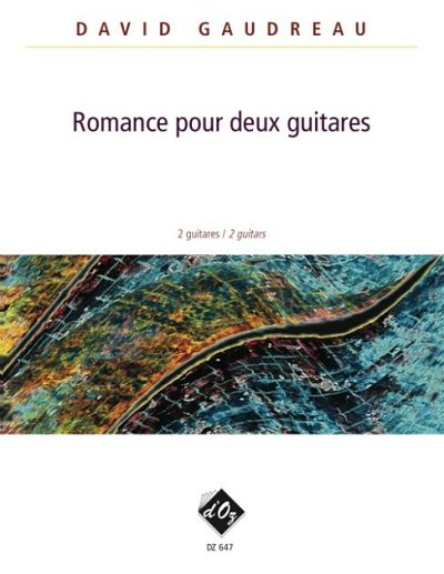 D. Gaudreau: Romance pour deux guitares, 2Git (Sppa)