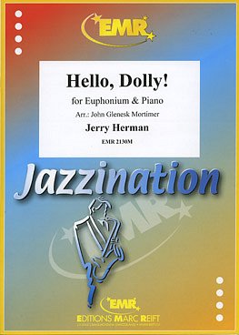 J. Herman: Hello Dolly, EuphKlav