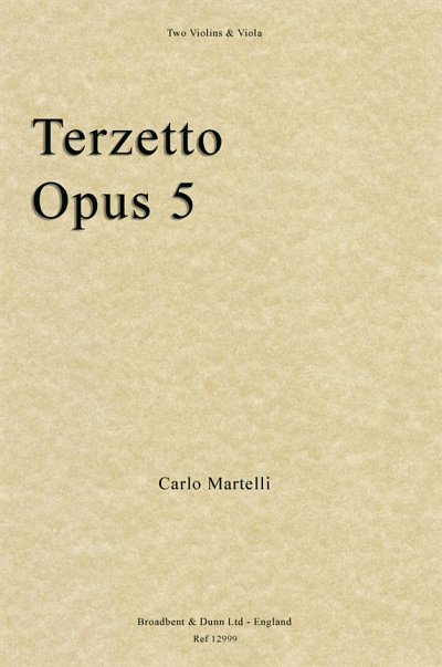 C. Martelli: Terzetto, Opus 5