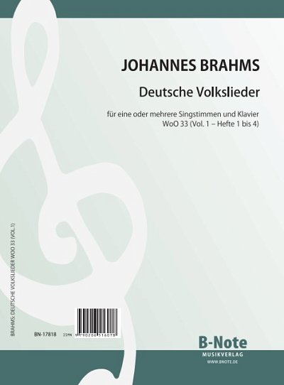 J. Brahms: Deutsche Volkslieder für Singstimme und Klavier WoO 33 (Vol.1)