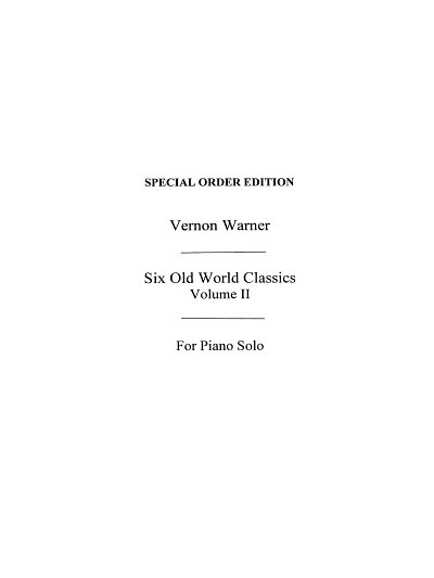 Six Old World Classics 2 Warner, Klav