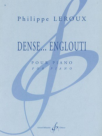P. Leroux: Dense...Englouti, Klav