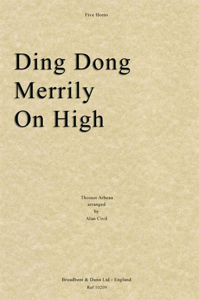 T. Arbeau: Ding Dong Merrily On High