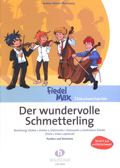 A. Holzer-Rhomberg: Der wundervolle Schmett, StroKlv (Pa+St)