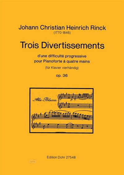 J.C.H. Rinck: Trois Divertissements op. 36, Klav4m (Part.)