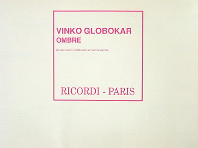 V. Globokar: Ombre Percussion Bm Et Basse R