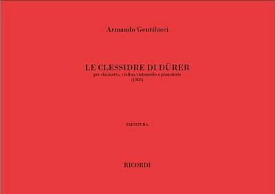 A. Gentilucci: Le clessidre di Dürer, KlrVlVcKlv (Pa+St)