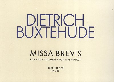 D. Buxtehude: Missa brevis für fünf Stimmen (Chpa)