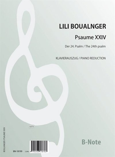 Boulanger, Lili (1893-1918): Psalm 24 für Chor und Orchester (Klavierauszug)