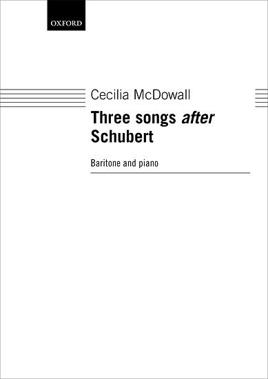 C. McDowall: Three Songs after Schubert, GesBrKlav