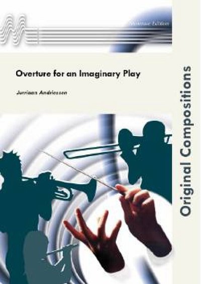 J. Andriessen: Overture for an Imaginary Play