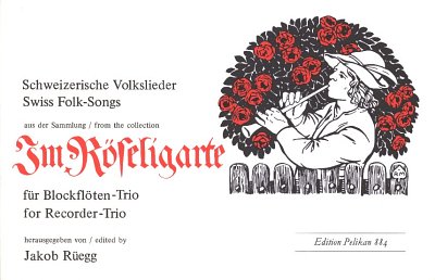 Im Roeseligarte 20 Schweizerische Volkslieder