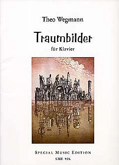 Wegmann Theo: Traumbilder Special Music Edition