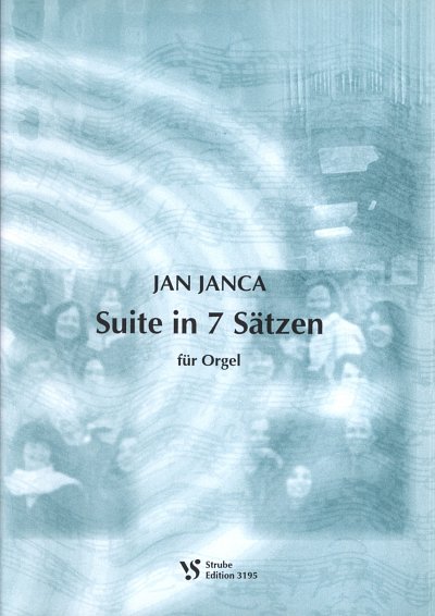J. Janca: Suite in 7 Saetzen, Org