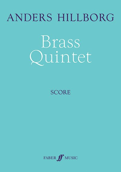 A. Hillborg: Brass Quintet, 2TrpHrnPosTb (Part.)