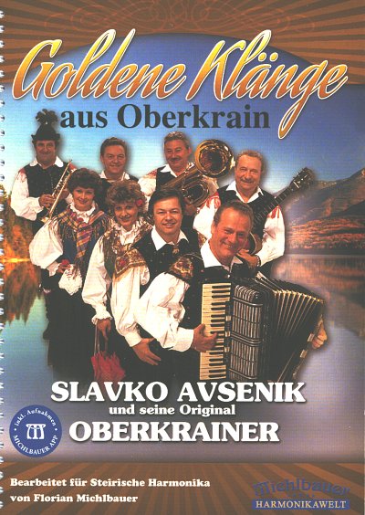 S. Avsenik: Goldene Klänge aus Oberkrain, SteirH (Griffs)